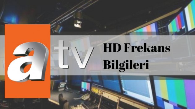 ATV HD Frekans 2023 Güncel Ayarlar