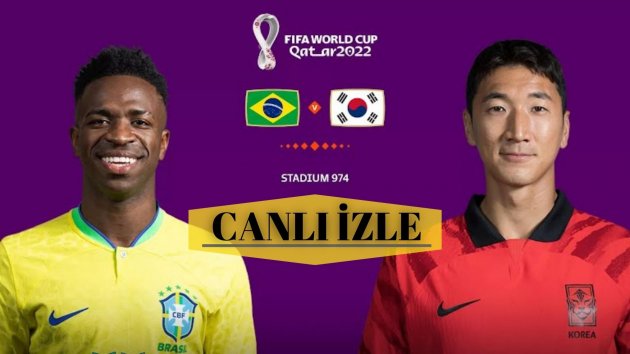 Brezilya Güney Kore Canlı İzle 2022 Dünya Kupası