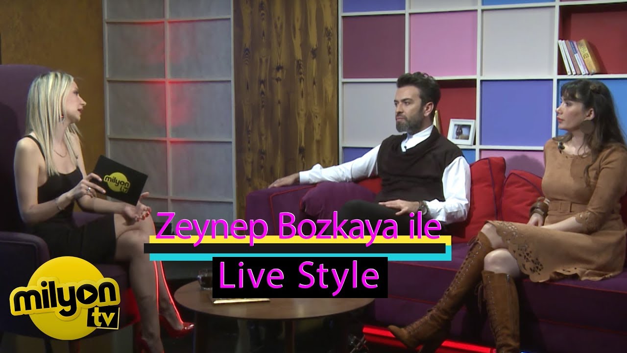 milyon tv zeynep bozkaya ile livestyle