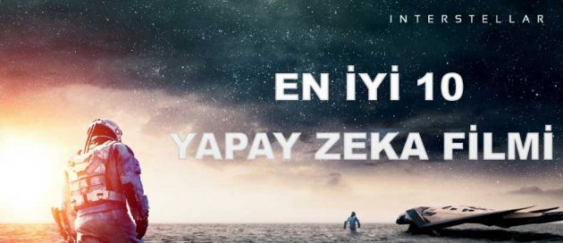 Mutlaka İzlenmesi Gereken 10 Yapay Zeka Filmi