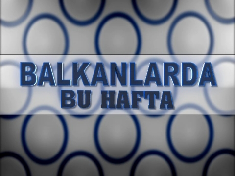 tek rumeli tv balkanlarda bu hafta