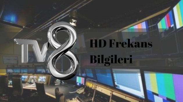 TV8 HD Frekans Güncel Ayarlar 2023