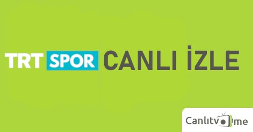 Trt Spor Canli Trt Spor Hd Kesintisiz Izle